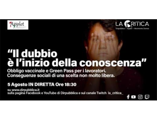 Il dubbio è l'inizio della conoscenza.